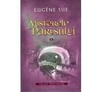 Misterele Parisului Vol.2 - Eugene Sue
