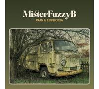 MisterFuzzyB Pain & Euphoria (CD)