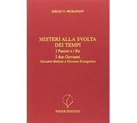 Misteri alla svolta dei tempi. I pastori e i re-I due Giovanni-Giovanni Battista e Giovanni Evangelista