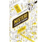 Misteri cerca e trova. Il furto dell'uovo di dinosauro e altri 15 casi da ...