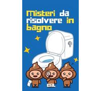 Misteri da risolvere in bagno