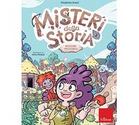 Misteri dalla storia. Missione preistoria. Classe terza (Vol. 1)