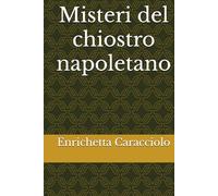 Misteri del chiostro napoletano