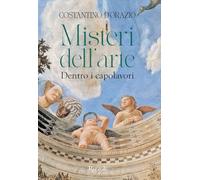 Misteri dell'arte. Dentro i capolavori