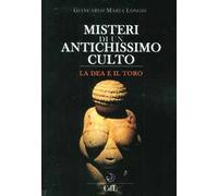 Misteri di un antichissimo culto. La dea e il toro