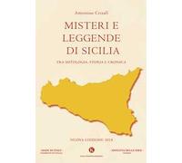 Misteri e leggende di Sicilia. Fra mitologia, storia e cronaca