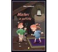 Misteri in soffitta