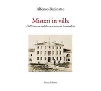 Misteri in villa. Dal Vesco un nobile cresciuto con i contadini