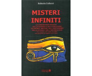 Misteri infiniti. La conoscenza negata della scienza e della religione. Gli infi