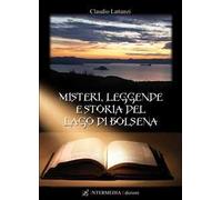 Misteri, leggende e storia del lago di Bolsena