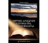 Misteri, leggende e storia del lago di Bolsena