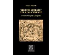 «Misteri mitraici» nel Rinascimento. Sui «Tre Filosofi» di Giorgione