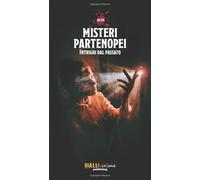 Misteri partenopei: Intrighi dal passato