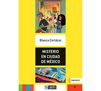 Misterio en Ciudad de México – A2 – Con file audio per il download – Liberty
