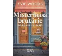 Misterioasa brutarie de pe Rue de Paris - Evie Woods