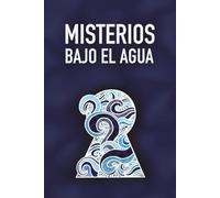 Misterios bajo el agua