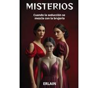 misterios: cuando la seduccion se mescla con la brujeria
