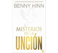 Misterios de la unción / Mysteries of the Anointing