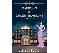 Misterios de Lady Elizabeth Hawthorne Libros 1-3: Un misterio acogedor de los años 20