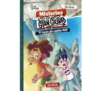 Misterios en la gran ciudad 1. El tesoro del capitán Kidd