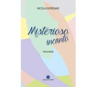 Misterioso incanto. Preghiere
