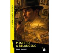 Mistero a Bilancino. I casi del Maresciallo Marletta