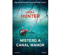 Mistero a Canal Manor. Una nuova indagine dell'ispettore Fawley - Hunter Cara