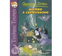 Mistero a Castelteschio. Ediz. illustrata