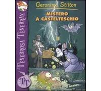 Mistero a Castelteschio. Ediz. illustrata