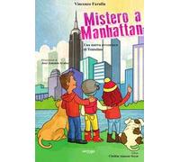 Mistero a Manhattan. Una nuova avventura di Tontolino. Ediz. a colori
