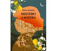 Mistero a Matera. Una storia vera di passione, famiglia e perdono [Paperback] St