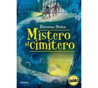 Mistero al cimitero. I gialli di Geronimo Stilton [Paperback] [Mar 18, 2025] Sti