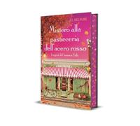 Mistero alla pasticceria dell'acero rosso. I segreti di Cinnamon Falls