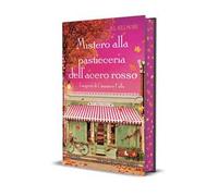 Mistero alla pasticceria dell'acero rosso. I segreti di Cinnamon Falls