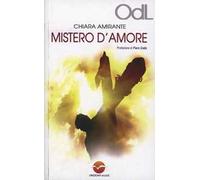 Mistero d'amore. Un cammino per vivere l'esperienza pasquale