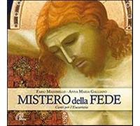 Mistero della fede - Massimillo Fabio; Galliano Anna Maria (Audio cd)