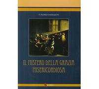 Mistero della grazia misericordiosa
