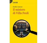 MISTERO DI VILLA FEOLI (IL) - Limone Emilio - 2024 - Ianieri