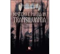 Mistero e paura in Transilvania