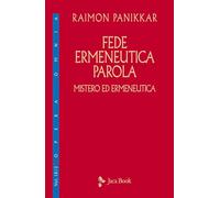 Mistero ed ermeneutica. Fede, ermeneutica, parola (Vol. 2)