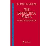 Mistero ed ermeneutica. Vol. 2: Fede, ermeneutica, parola