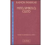 Mistero ed ermeneutica. Vol. 9/1: Mito, simbolo, culto