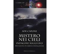 Mistero nei cieli. Indagine sugli UFO