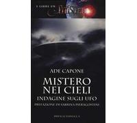 Mistero nei cieli. Indagine sugli UFO