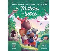 Mistero nel bosco. Con QR code per ascoltare la storia