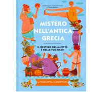Mistero nell'antica Grecia. Il destino della città è nelle tue ma