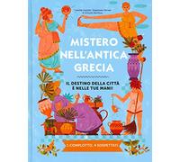 Mistero nell'antica Grecia. Il destino della città è nelle tue mani! 1 complotto, 4 sospettati