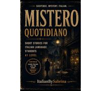 Mistero Quotidiano: Short stories for Italian language students A1 level