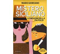 Mistero siciliano. Le indagini della zia Poldi
