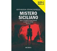 Mistero siciliano: Per la tomba di Archimede si può uccidere